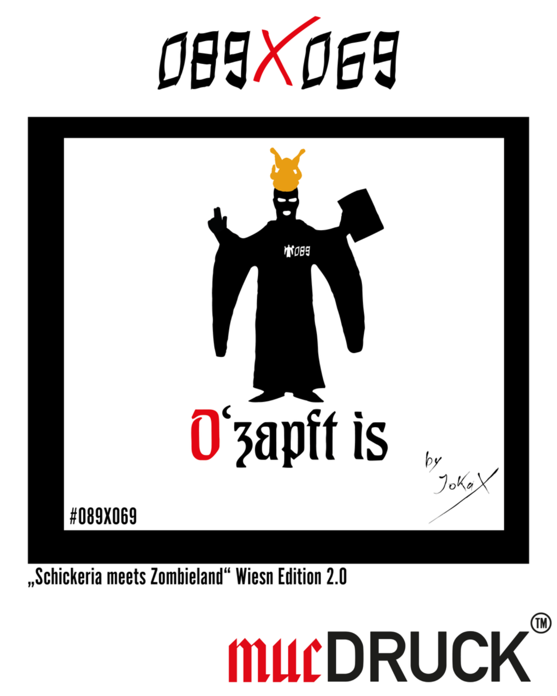 "Schickeria meets Zombieland" Wiesn Edition 2.0 Wiesn Edition 2.0